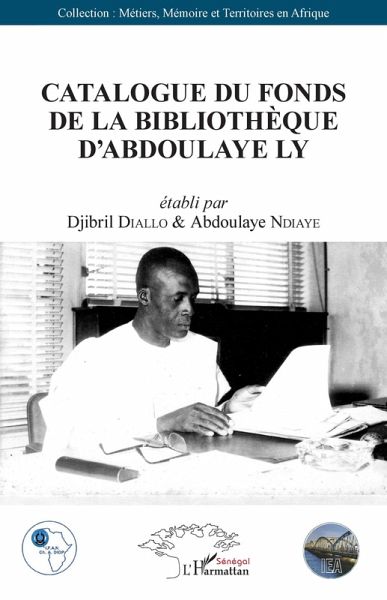 Catalogue du fonds de la bibliothèque d'Abdoulaye Ly (eBook, PDF)