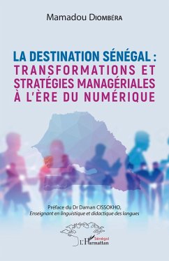 Cover La destination Sénégal : transformations et stratégies managériales à l'ère du numérique (eBook, PDF)