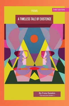 A Timeless Tale of Existence (eBook, ePUB) - Gaiakin, Freia