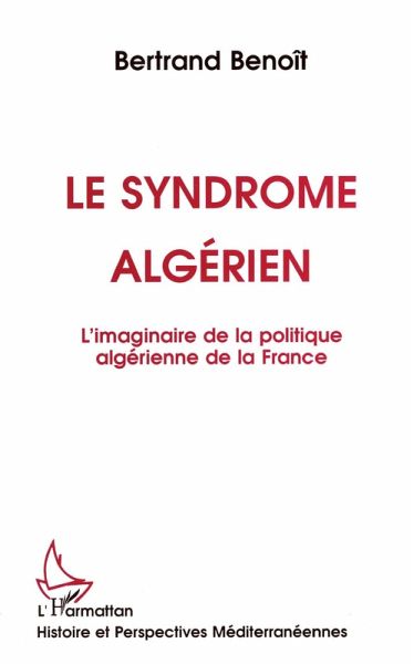 Le syndrome algérien (eBook, PDF) Le syndrome algérien (eBook, PDF)