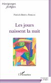 Les jours naissent la nuit (eBook, PDF)