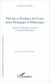 Théorie et Pratique du Cours entre Pédagogie et Didactique (eBook, PDF)