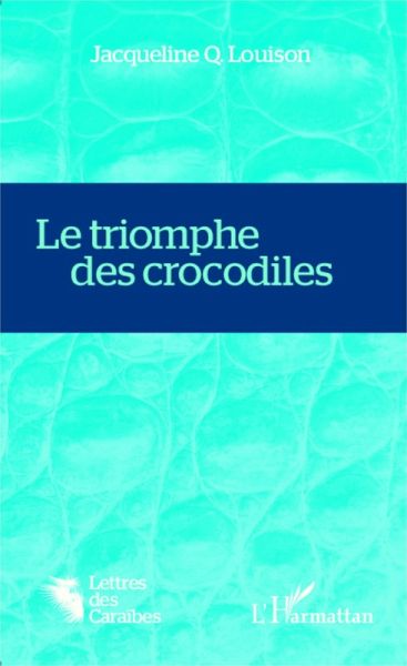 Le triomphe des crocodiles (eBook, PDF)