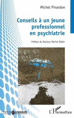 Conseils à un jeune professionnel en psychiatrie (eBook, PDF) - Pinardon