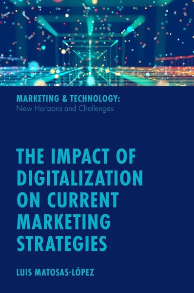 Impact of Digitalization on Current Marketing Strategies (eBook, PDF)