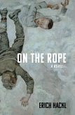 On the Rope (eBook, ePUB) On the Rope (eBook, ePUB)