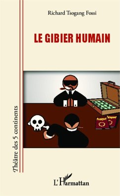 Le gibier humain (eBook, PDF) - Tsogang Fossi