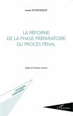 La réforme de la phase préparatoire du procès pénal (eBook, PDF)