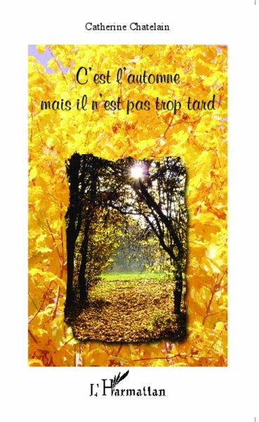 C'est l'automne mais il n'est pas trop tard (eBook, PDF)