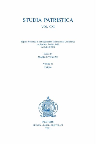 Studia Patristica. Vol. CXI - Papers presented at the Eighteenth International Conference on Patristic Studies held in Oxford 2019 (eBook, PDF)