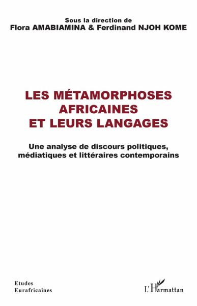 Les métamorphoses africaines et leurs langages (eBook, ePUB) Les métamorphoses africaines et leurs langages (eBook, ePUB)