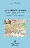 Les noms de l'Ukraine à travers l'histoire (eBook, ePUB)