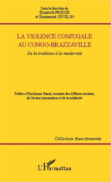 La violence conjugale au Congo-Brazzaville (eBook, PDF) La violence conjugale au Congo-Brazzaville (eBook, PDF)
