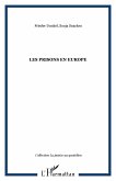 Les prisons en Europe (eBook, ePUB) Les prisons en Europe (eBook, ePUB)