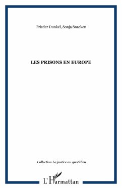 Les prisons en Europe (eBook, ePUB) - Dunkel; Snacken