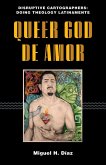 Queer God de Amor (eBook, ePUB)