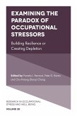 Examining the Paradox of Occupational Stressors (eBook, PDF)