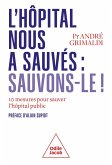 L' Hôpital nous a sauvés: sauvons-le! (eBook, ePUB)