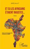 Et si les Africains étaient injustes... (eBook, PDF)