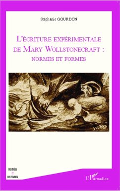 L'écriture expérimentale de Mary Wollstonecraft : normes et formes (eBook, PDF) - Gourdon