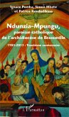 Ndunzia-Mpungu, paroisse catholique de l'archidiocèse de Brazzaville (eBook, PDF)