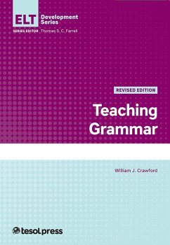 Teaching Grammar, Revised Edition (eBook, ePUB) - Crawford, William J.; Farrell, Thomas S. C.