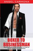 Boxer To Businessman (eBook, ePUB) Boxer To Businessman (eBook, ePUB)