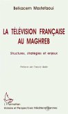 La télévision française au Maghreb (eBook, PDF)