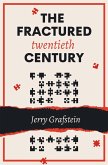Fractured Twentieth Century (eBook, PDF)