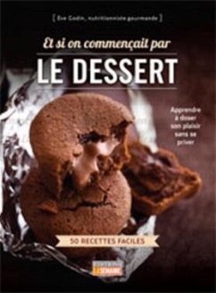 Cover Et si on commençait par le dessert (eBook, PDF)
