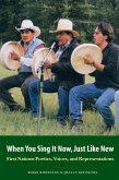 When You Sing It Now, Just Like New (eBook, ePUB) When You Sing It Now, Just Like New (eBook, ePUB)