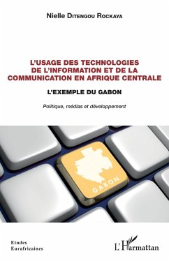 Cover L'usage des technologies de l'information et de la communication en Afrique centrale (eBook, PDF)