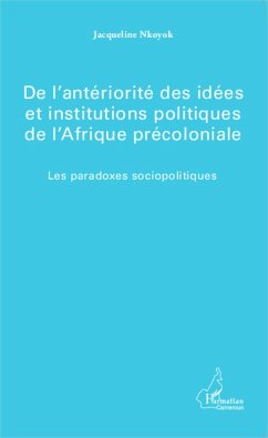 Cover De l'antériorité des idées et institutions politiques de l'Afrique précoloniale (eBook, PDF)