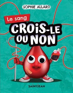 Cover Crois-le ou non. Le sang (eBook, PDF)