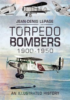 Torpedo Bombers, 1900-1950 (eBook, PDF) - Jean-Denis Lepage, Lepage