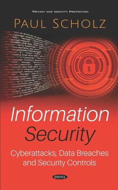 Cover Information Security: Cyberattacks, Data Breaches and Security Controls (eBook, PDF)