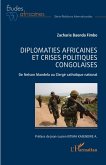 Diplomaties africaines et crises politiques congolaises (eBook, ePUB)