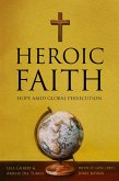 Heroic Faith (eBook, ePUB) Heroic Faith (eBook, ePUB)