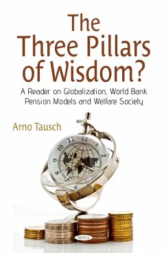 Three Pillars of Wisdom? A Reader on Globalization, World Bank Pension Models and Welfare Society (eBook, PDF)
