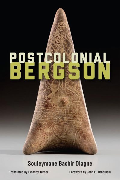 Postcolonial Bergson (eBook, PDF)