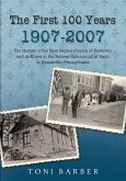 First 100 Years 1907-2007 (eBook, ePUB) First 100 Years 1907-2007 (eBook, ePUB)