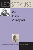 Leo Strauss on Plato's "e;Protagoras"e; (eBook, ePUB) Leo Strauss on Plato's "e;Protagoras"e; (eBook, ePUB)