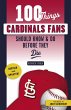 100 Things Cardinals Fans Should Know &... - Bild 1