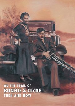 Cover On The Trail Of Bonnie & Clyde (eBook, PDF)