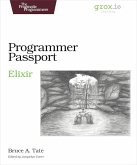 Programmer Passport: Elixir (eBook, ePUB)