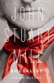 John Stuart Mill, Socialist (eBook, PDF)