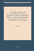 Conflict-Related Sexual Violence against Men in the Democratic Republic of Congo (eBook, PDF) Conflict-Related Sexual Violence against Men in the Democratic Republic of Congo (eBook, PDF)