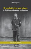 Il voulait être un héros (eBook, PDF)