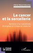 Le cancer et la sorcellerie (eBook, PDF) - Bild 1