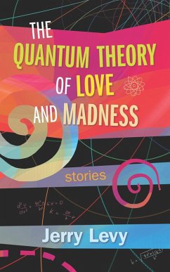 Quantum Theory of Love and Madness (eBook, ePUB) - Levy, Jerry